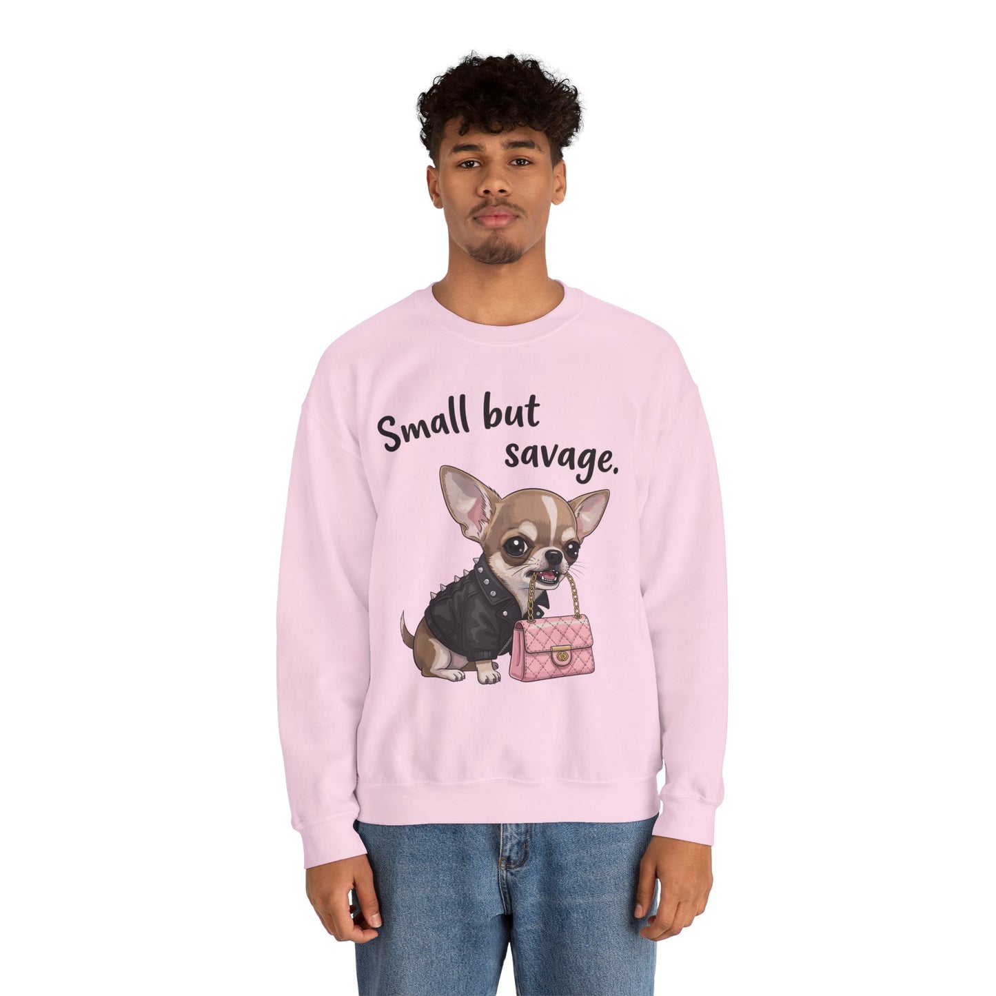 Small But Savage Chihuahua Sweatshirt – Cute Sassy Dog Crewneck