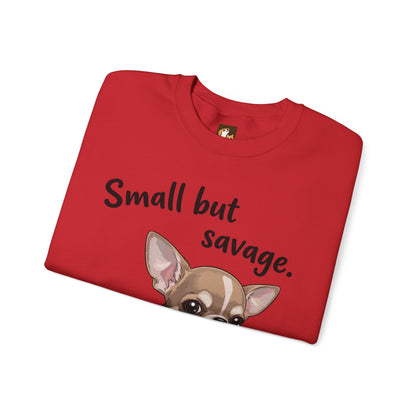 Small But Savage Chihuahua Sweatshirt – Cute Sassy Dog Crewneck