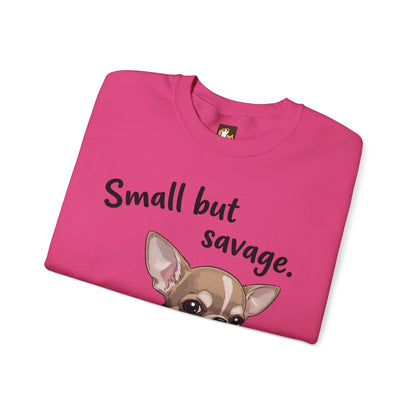 Small But Savage Chihuahua Sweatshirt – Cute Sassy Dog Crewneck