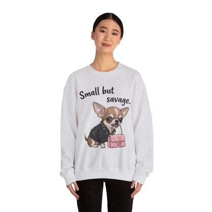 Small But Savage Chihuahua Sweatshirt – Cute Sassy Dog Crewneck
