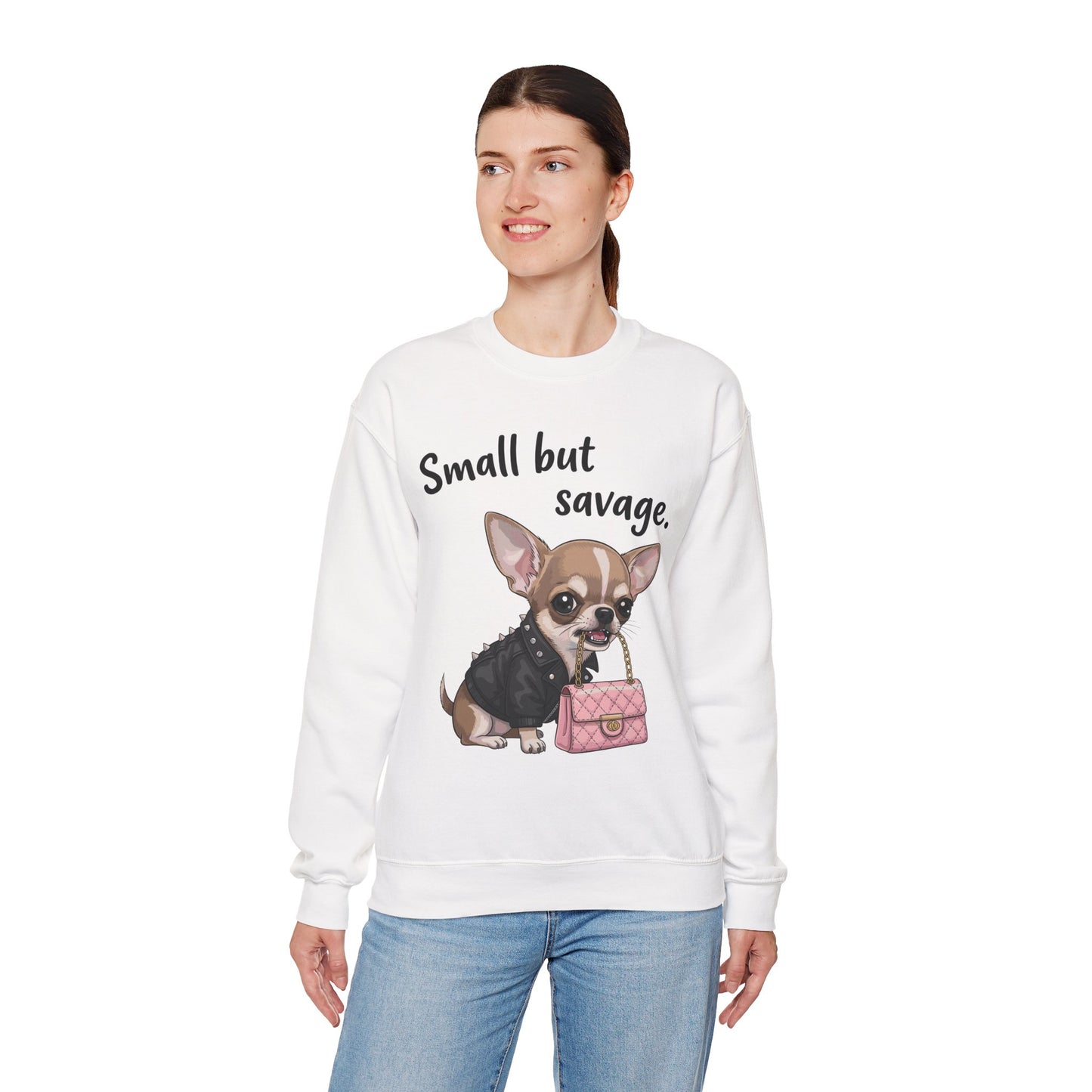 Small But Savage Chihuahua Sweatshirt – Cute Sassy Dog Crewneck