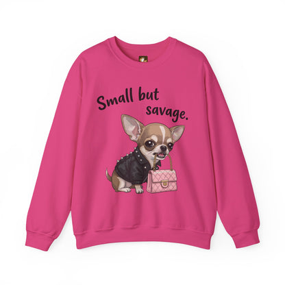 Small But Savage Chihuahua Sweatshirt – Cute Sassy Dog Crewneck
