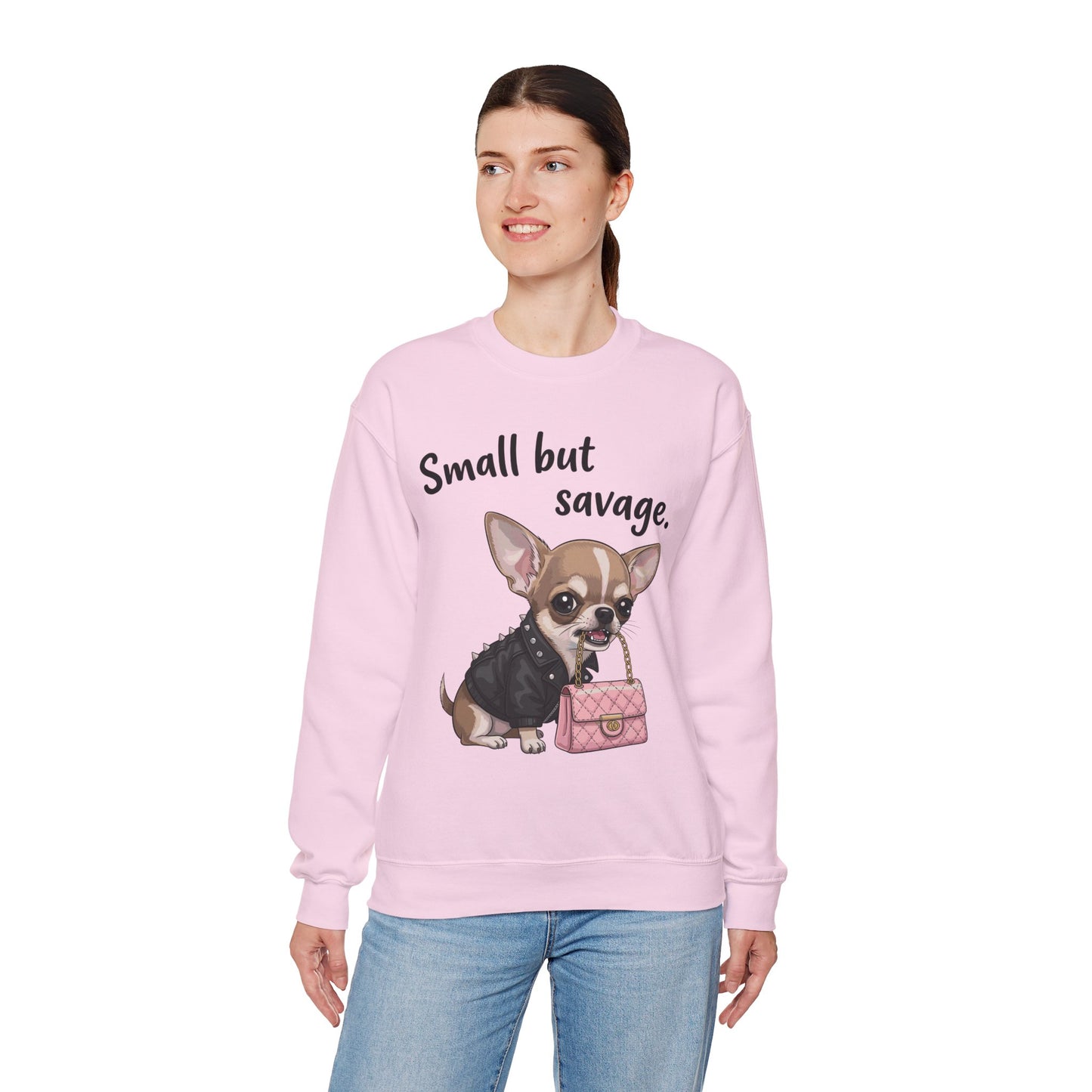 Small But Savage Chihuahua Sweatshirt – Cute Sassy Dog Crewneck
