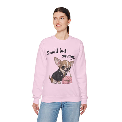 Small But Savage Chihuahua Sweatshirt – Cute Sassy Dog Crewneck