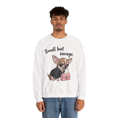 Small But Savage Chihuahua Sweatshirt – Cute Sassy Dog Crewneck