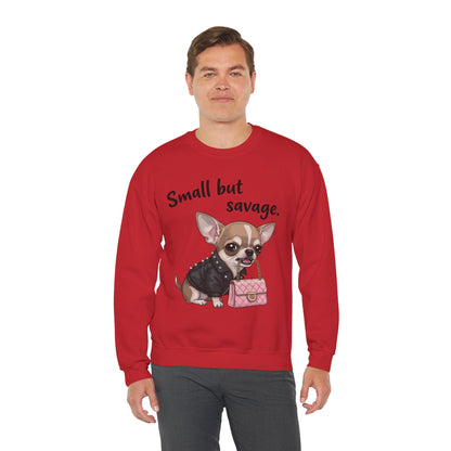 Small But Savage Chihuahua Sweatshirt – Cute Sassy Dog Crewneck