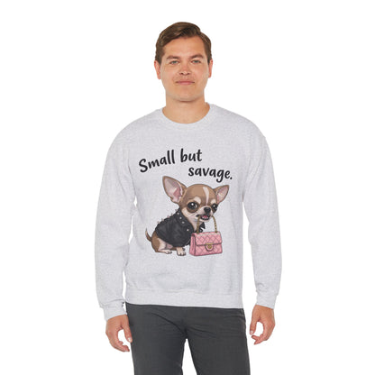 Small But Savage Chihuahua Sweatshirt – Cute Sassy Dog Crewneck
