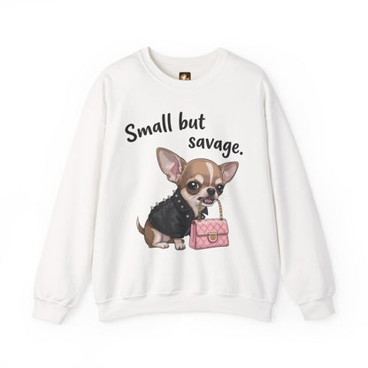 Small But Savage Chihuahua Sweatshirt – Cute Sassy Dog Crewneck