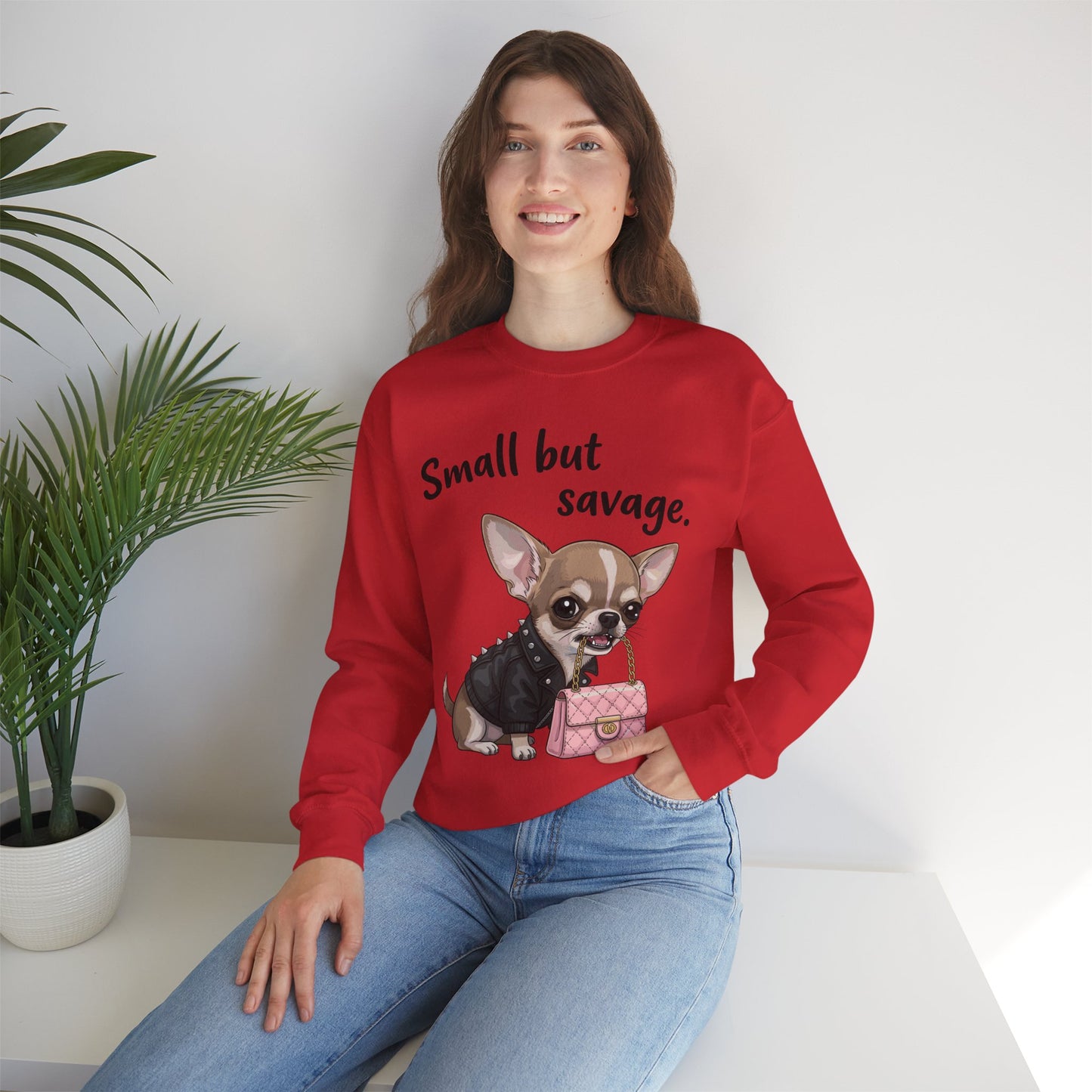 Small But Savage Chihuahua Sweatshirt – Cute Sassy Dog Crewneck