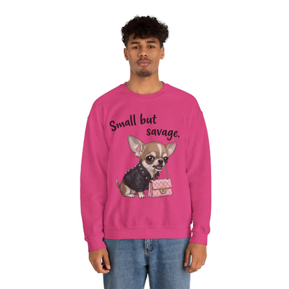 Small But Savage Chihuahua Sweatshirt – Cute Sassy Dog Crewneck
