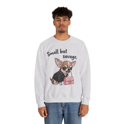 Small But Savage Chihuahua Sweatshirt – Cute Sassy Dog Crewneck
