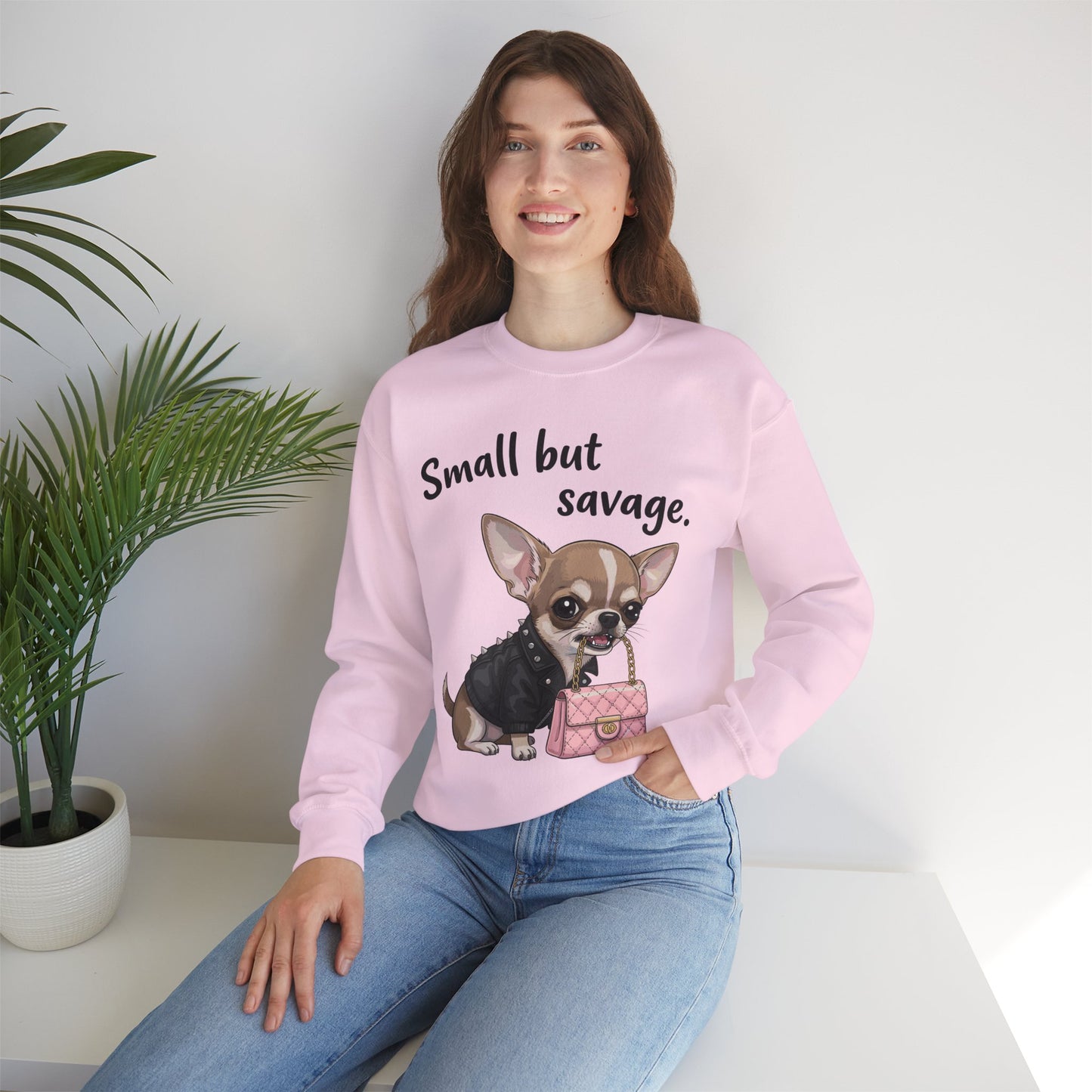 Small But Savage Chihuahua Sweatshirt – Cute Sassy Dog Crewneck